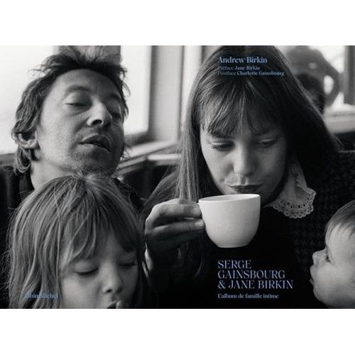 Serge Gainsbourg & Jane Birkin - L'album De Famille Intime