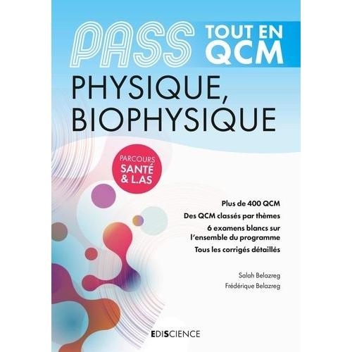 Pass Physique, Biophysique Tout En Qcm - Parcours Santé & L.As