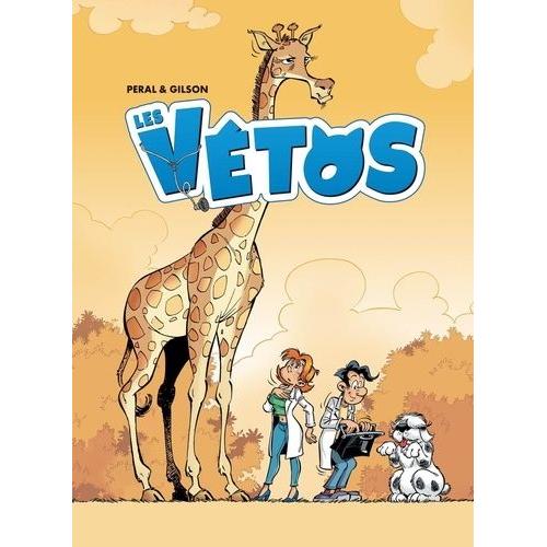 Les Vétos Intégrale - Tomes 1 À 3 - Tome 1, Garrot Gorille - Tome 2, Vaccin Pour Tous, Toutous Pour Un ! - Tome 3, Félin Pour L'autre