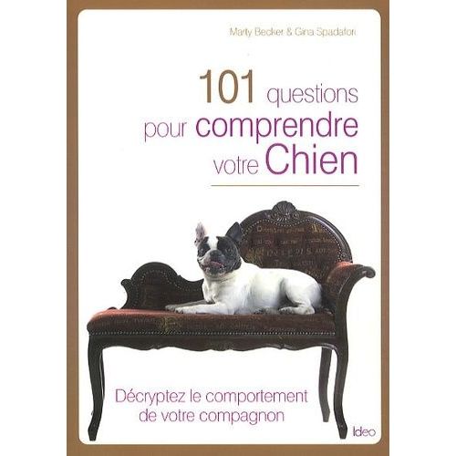 101 Questions Pour Comprendre Votre Chien