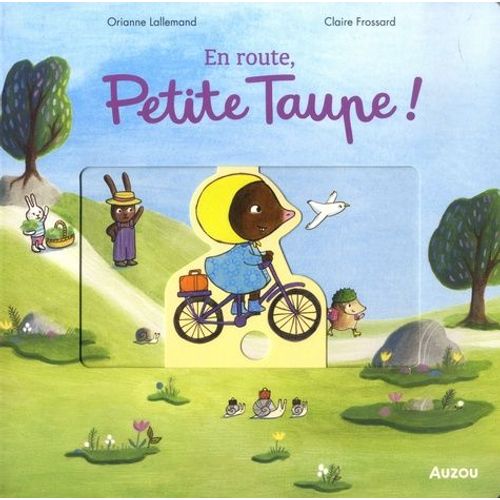 Petite Taupe - En Route, Petite Taupe !