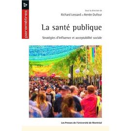 La Santé Publique - Stratégies D'influence Et Acceptabilité Sociale