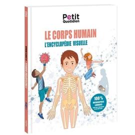 L'ANATOMIE POUR LES ENFANTS: Découvre le corps humain et son fonctionnement  - Facile à lire et entièrement illustré - encyclopédie du corps humain