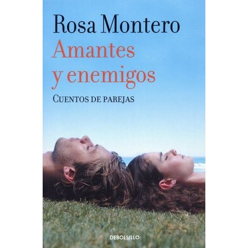 Amantes Y Enemigos - Cuentos De Parejas