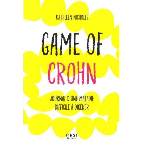 Game Of Crohn - Journal D'une Maladie Difficile À Gérer