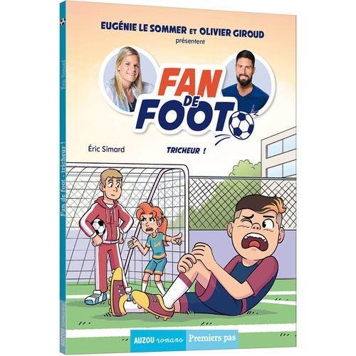 Fan De Foot Tome 3 - Tricheur !