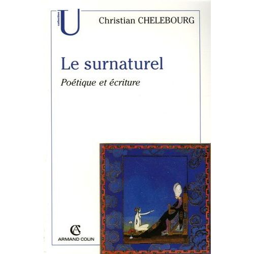 Le Surnaturel - Poétique Et Écriture