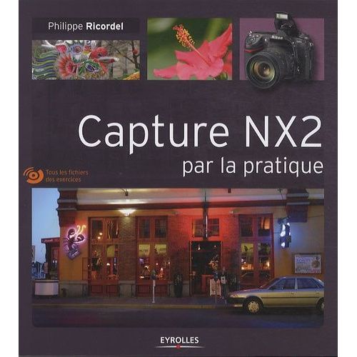 Capture Nx2 Par La Pratique (1 Dvd)