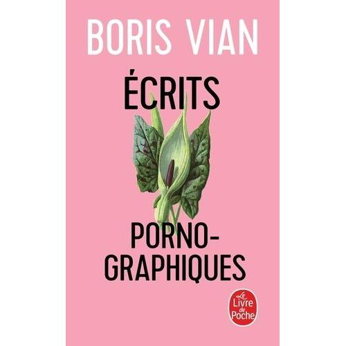 Ecrits Pornographiques - Précédé De Utilité D'une Littérature Érotique