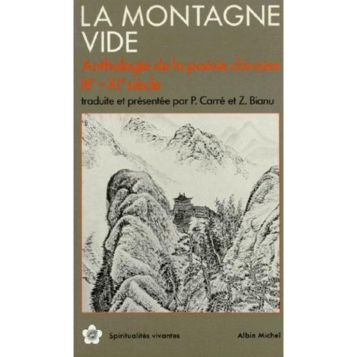 La Montagne Vide - Anthologie De La Poesie Chinoise Iiieme-Xieme Siecle