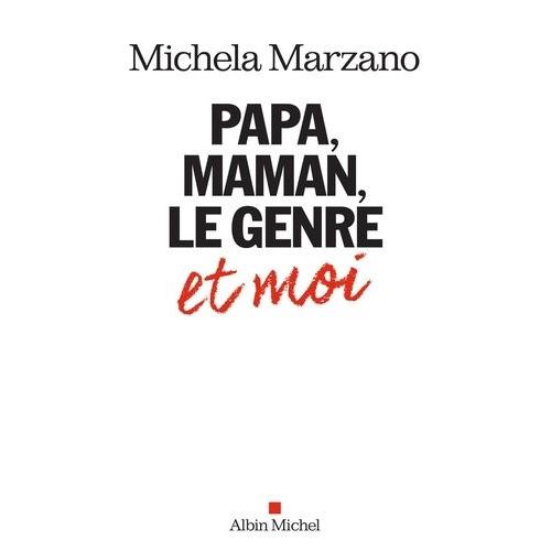 Papa, Maman, Le Genre Et Moi