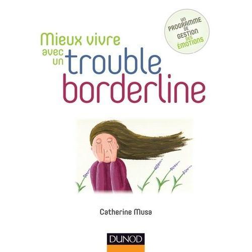 Mieux Vivre Avec Un Trouble Borderline