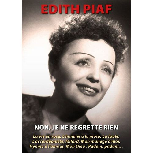 Edith Piaf - Non, Je Ne Regrette Rien