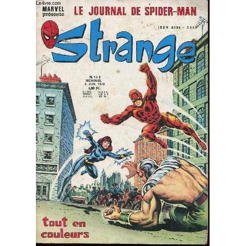 Strange Le Journal De Spider-Man N°102 5 Juin 1978 - Daredevil Et Voici Terrex 102e Épisode - Iron Man Dix Anneaux Pour Dominer Le Monde 94e Épisode - L Homme Araignée Soudain... Le Smasher ! 107e(...)