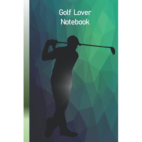 Golf Lover Notebook: Notebook For Golf Lover