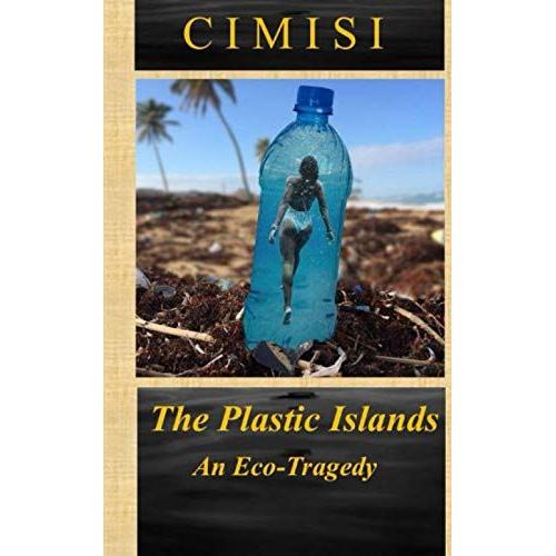 The Plastic Islands: An Eco-Tragedy