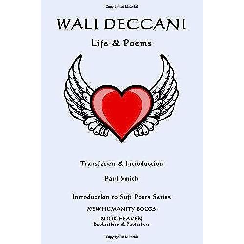 Wali Deccani: Life & Poems: Introduction To Sufi Poets Series