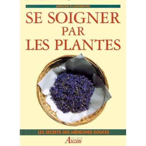 Se Soigner Par Les Plantes