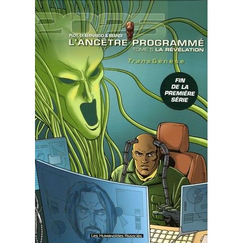 L'ancêtre Programmé Tome 5 - La Révélation
