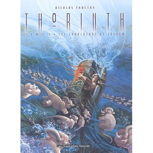 Thorinth Tome 2 - Les Epancheurs De Sogrom