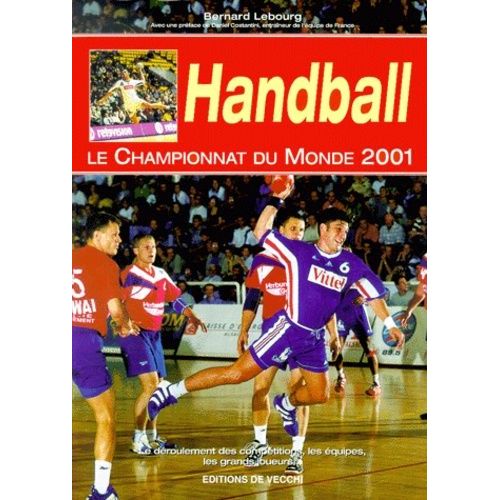 Handball - Le Championnat Du Monde 2001