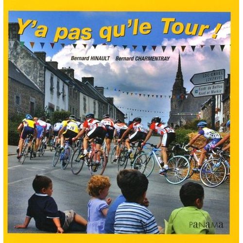 Y A Pas Qu'le Tour !
