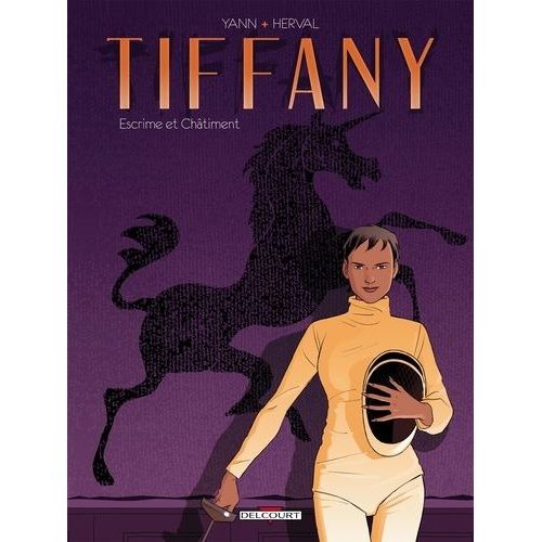 Tiffany Tome 1 - Escrime Et Châtiment