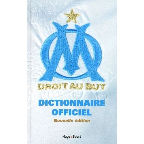 Dictionnaire Officiel Olympique De Marseille