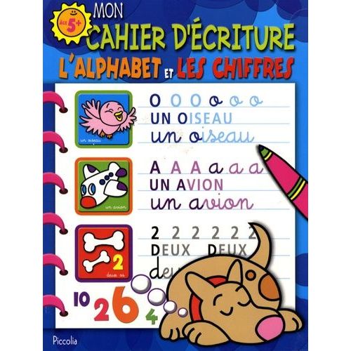 Mon Cahier D'écriture, Le Chien Bleu - L'alphabet Et Les Chiffres