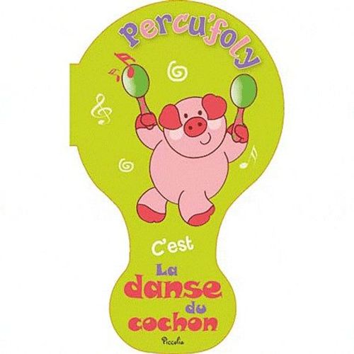 C'est La Danse Du Cochon