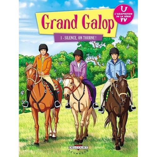 Grand Galop Tome 1 - Silence, On Tourne !