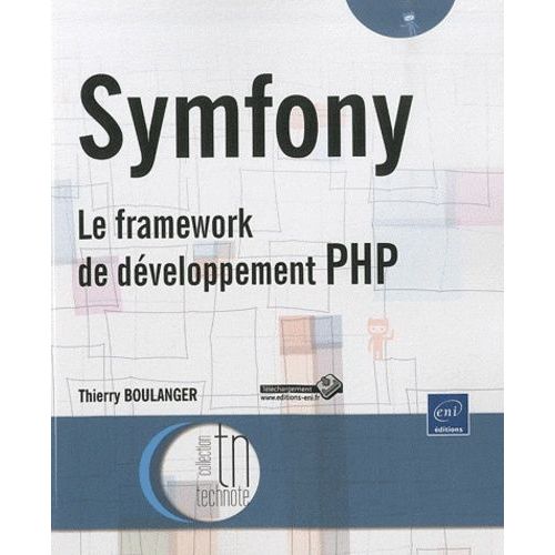 Symfony - Le Framework De Développement Php