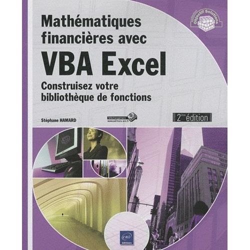 Mathématiques Financières Avec Vba Excel - Construisez Votre Bibliothèque De Fonctions