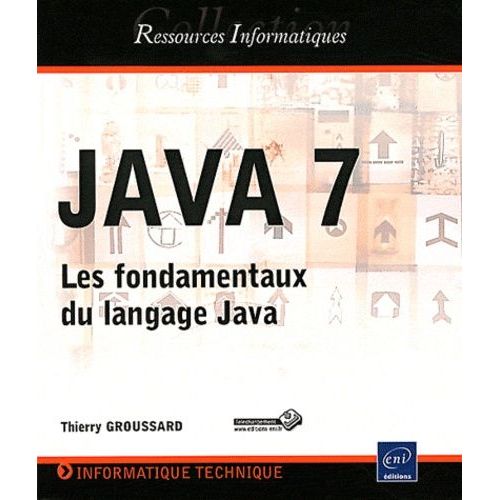 Java 7 - Les Fondamentaux Du Langage Java