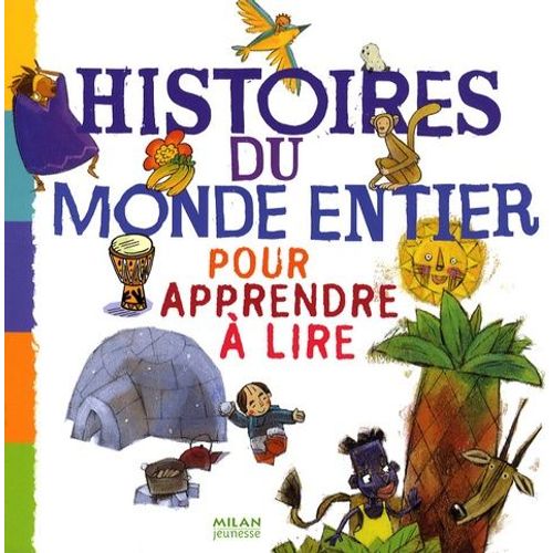 Histoires Du Monde Entier Pour Apprendre À Lire
