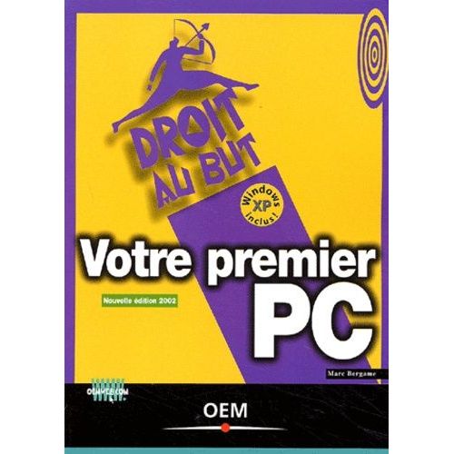 Votre Premier Pc - Edition 2002