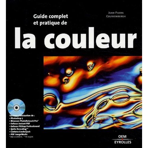 Guide Complet Et Pratique De La Couleur - (1 Cd-Rom)