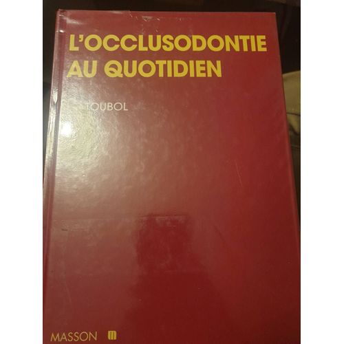 L'occlusodontie Au Quotidien