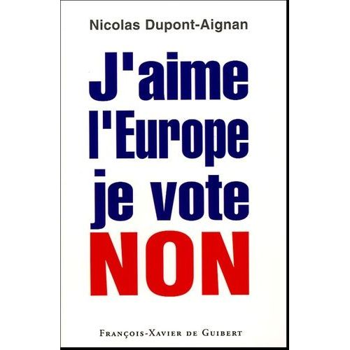 J'aime L'europe Je Vote Non