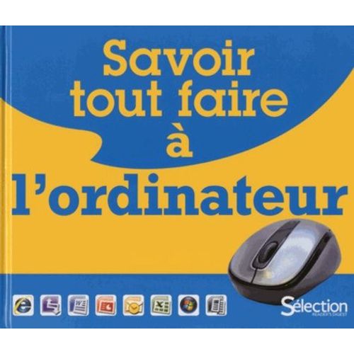 Savoir Tout Faire À L'ordinateur