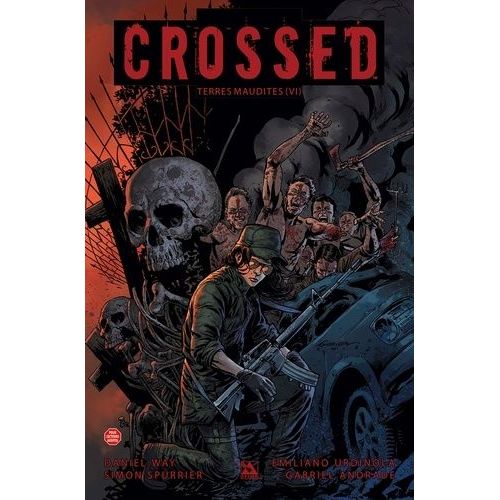 Crossed - Terres Maudites Tome 6