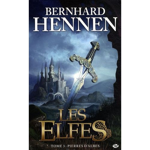 Les Elfes Tome 3 - Pierres D'albes
