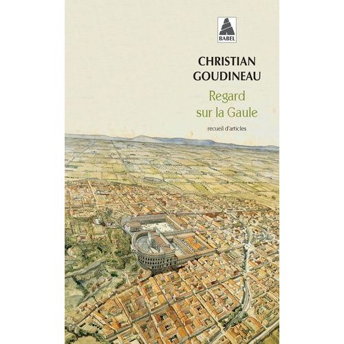 Regard Sur La Gaule - Recueil D'articles