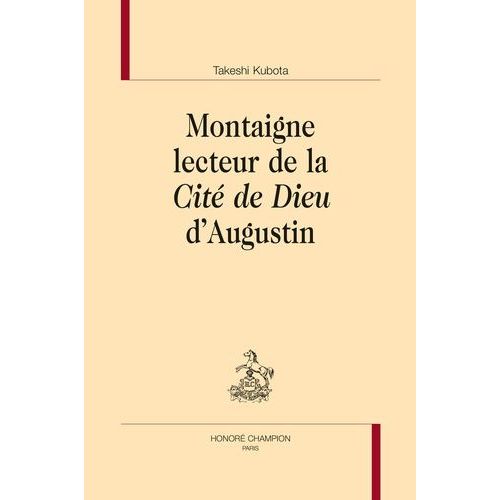 Montaigne Lecteur De La Cité De Dieu D'augustin