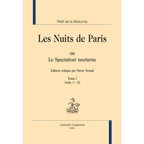 Les Nuits De Paris Ou Le Spectateur Nocturne - Tome 1, Nuit 1-82 - Pack En 5 Volumes