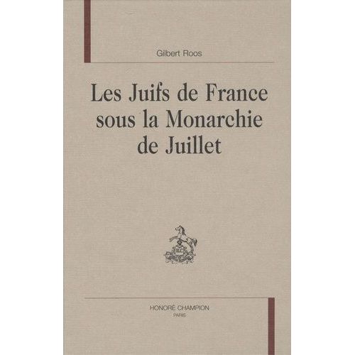 Les Juifs De France Sous La Monarchie De Juillet