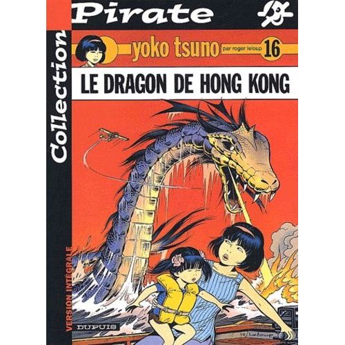 Yoko Tsuno Tome 16 - Le Dragon De Hong Kong
