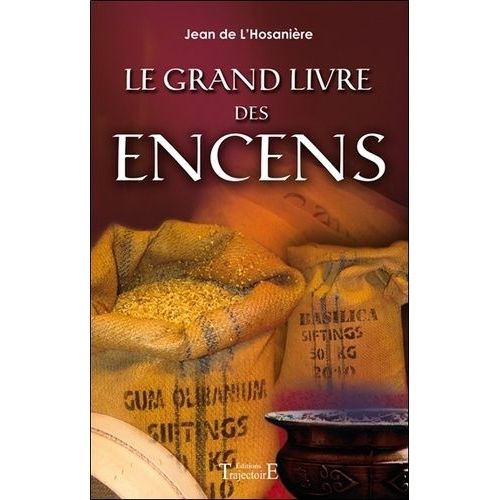 Le Grand Livre Des Encens