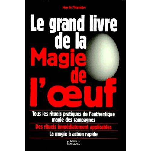 Le Grand Livre De La Magie De L'oeuf