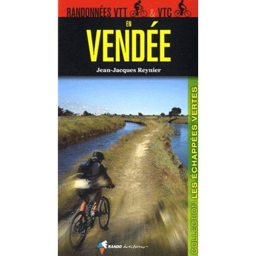 Randonnées Vtt & Vtc En Vendée